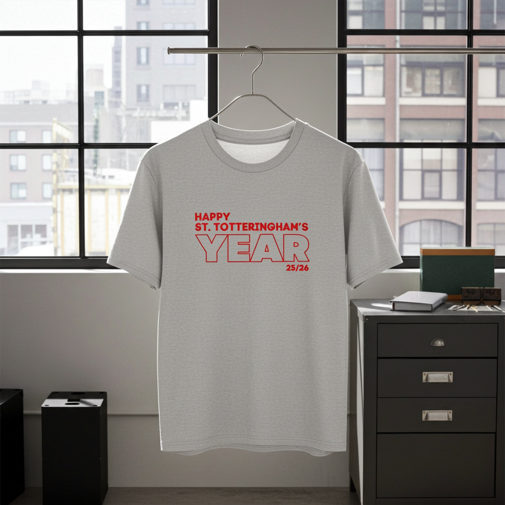 Happy St. Totteringham's Year in Red | Stanley T-Shirt
